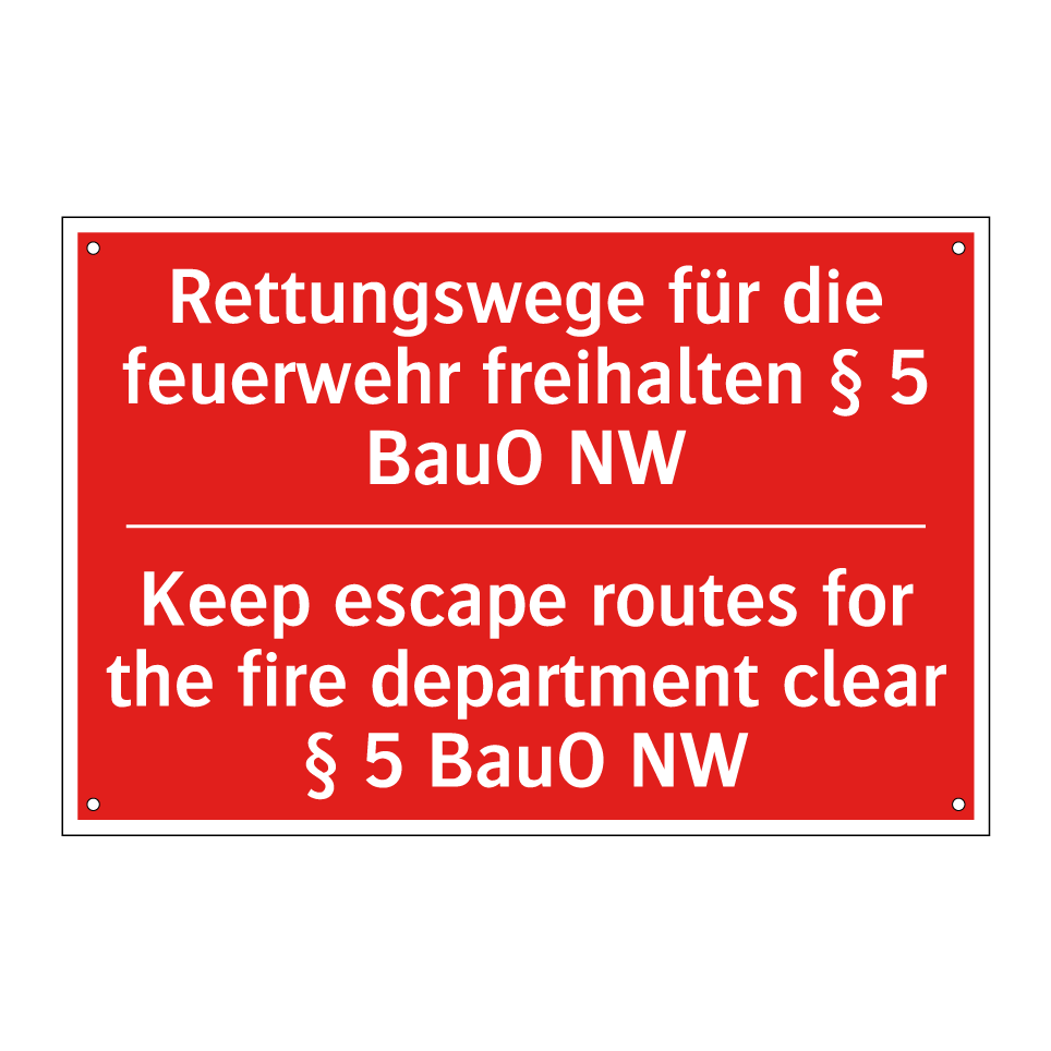Rettungswege für die feuerwehr /.../ - Keep escape routes for the fire /.../
