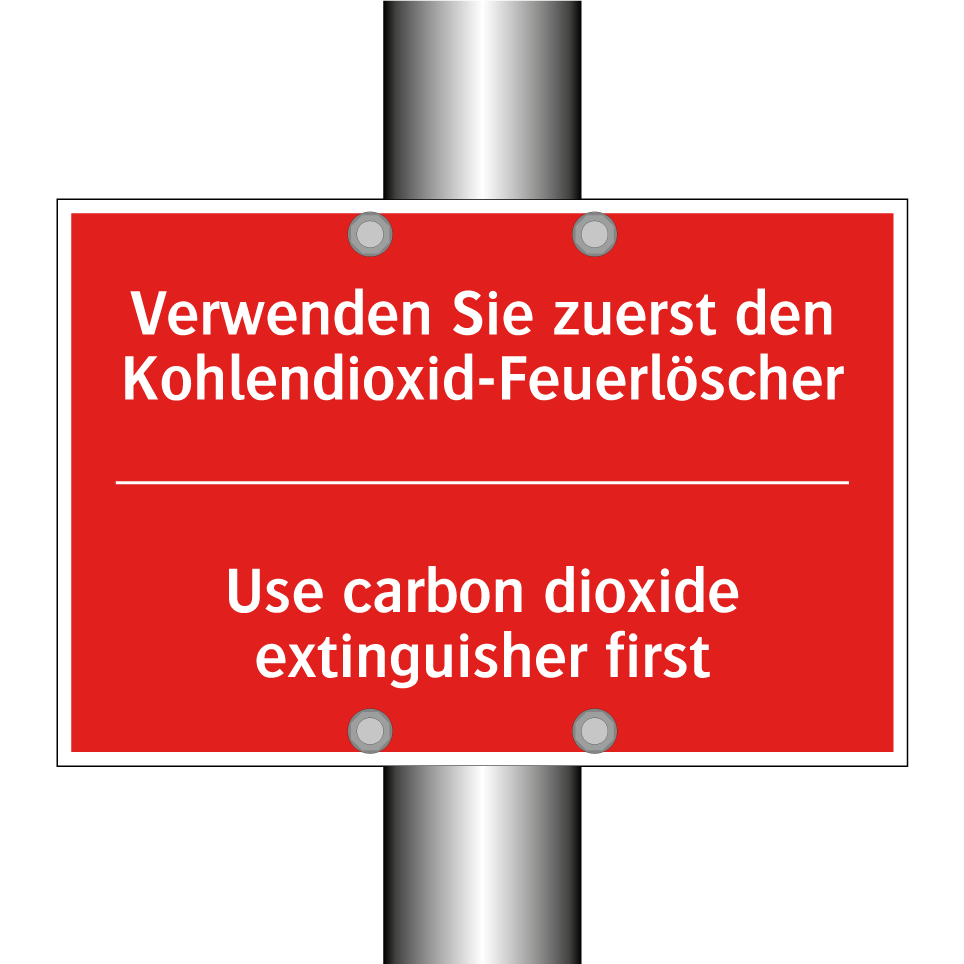 Verwenden Sie zuerst den Kohlendioxid-Feuerlöscher/.../ - Use carbon dioxide extinguisher /.../