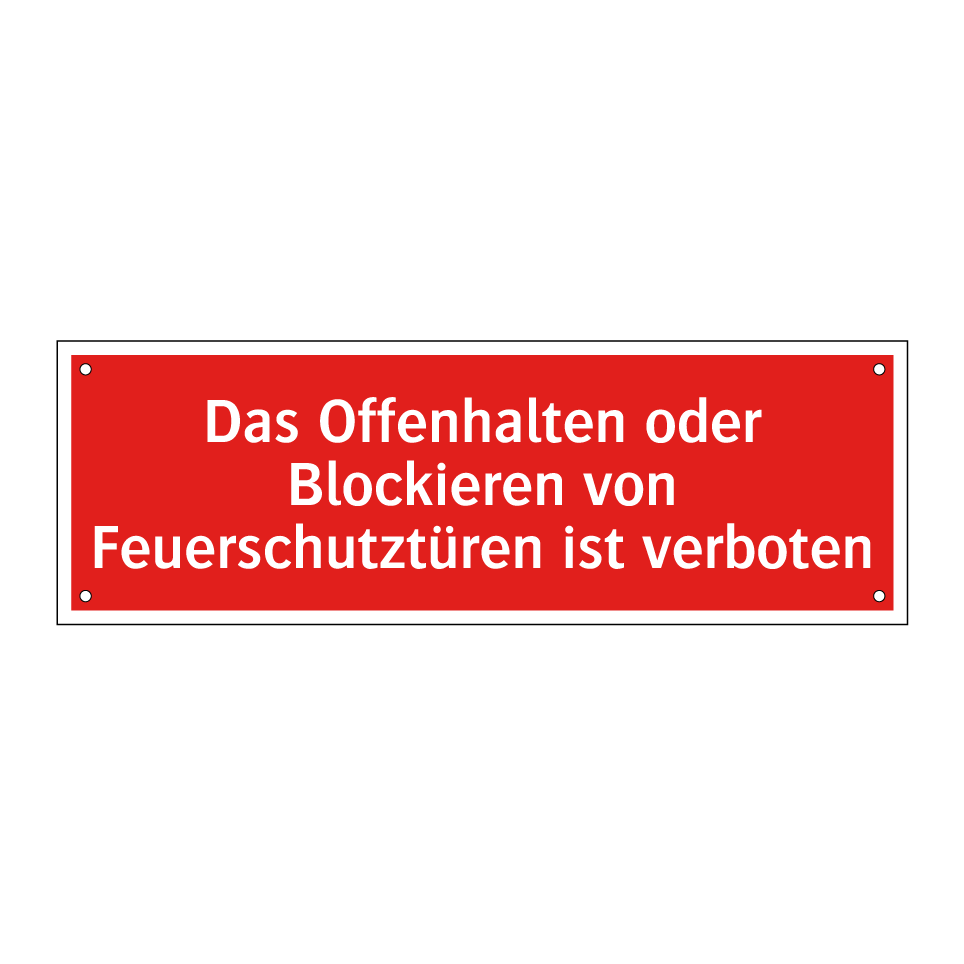 Das Offenhalten oder Blockieren von Feuerschutztüren ist verboten