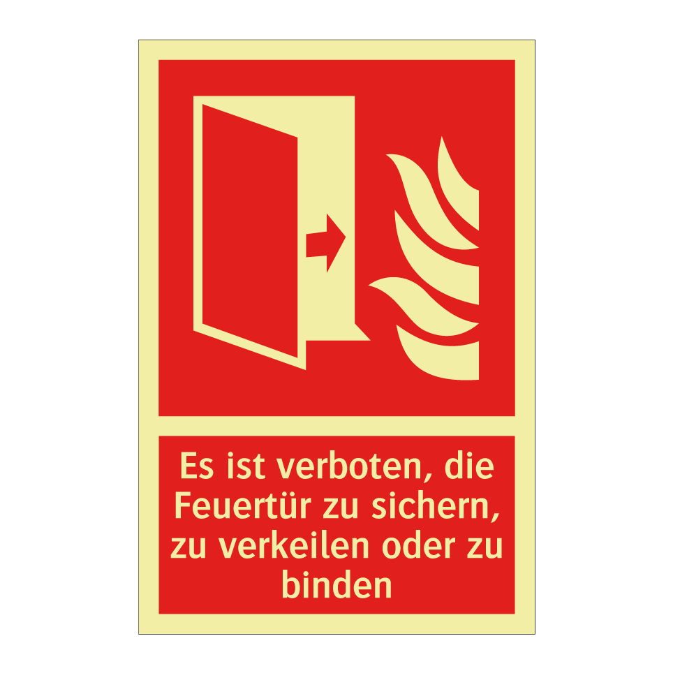 Es ist verboten, die Feuertür zu sichern, zu verkeilen oder zu binden