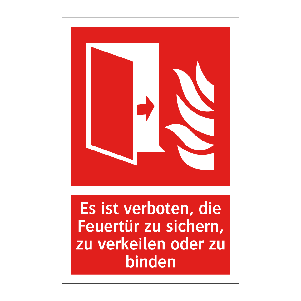 Es ist verboten, die Feuertür zu sichern, zu verkeilen oder zu binden