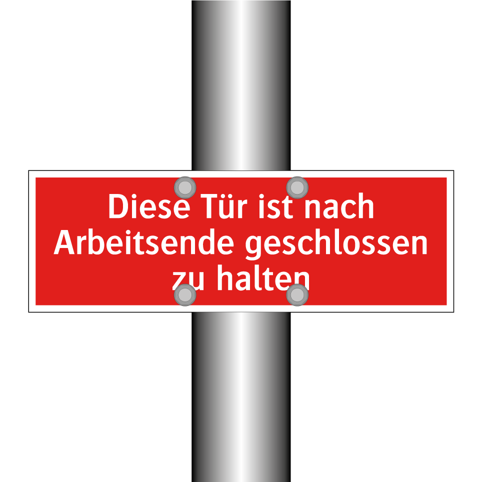 Diese Tür ist nach Arbeitsende geschlossen zu halten