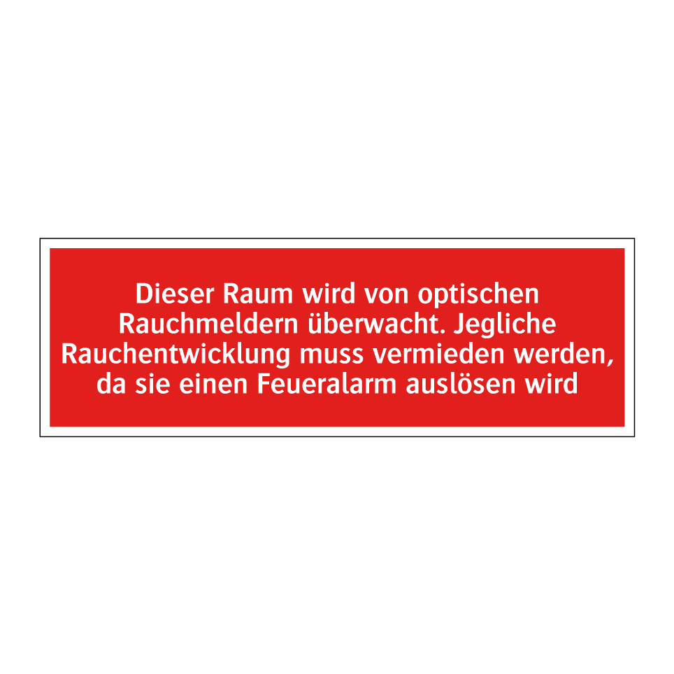 Dieser Raum wird von optischen Rauchmeldern überwacht. Jegliche Rauchentwicklung muss vermieden werden, da sie einen Feueralarm auslösen wird