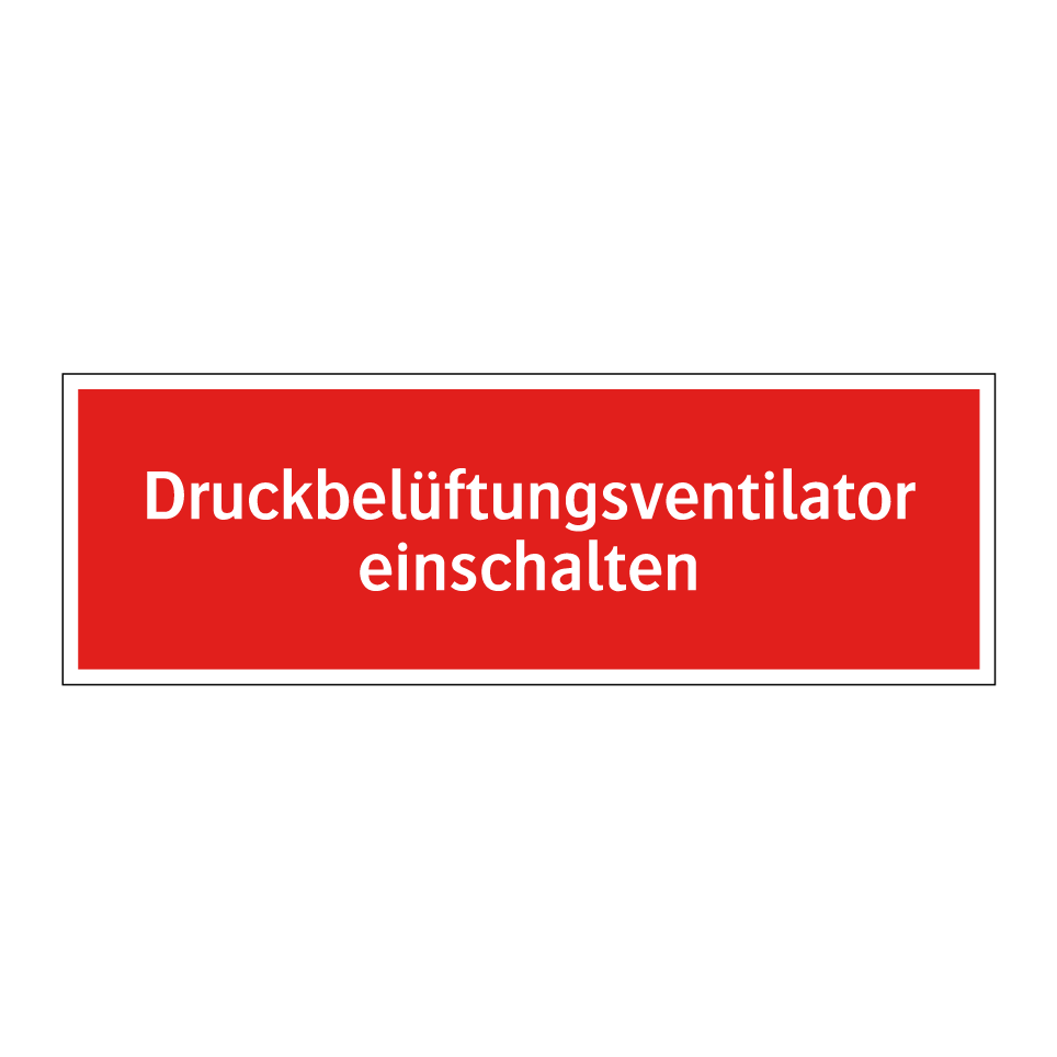 Druckbelüftungsventilator einschalten