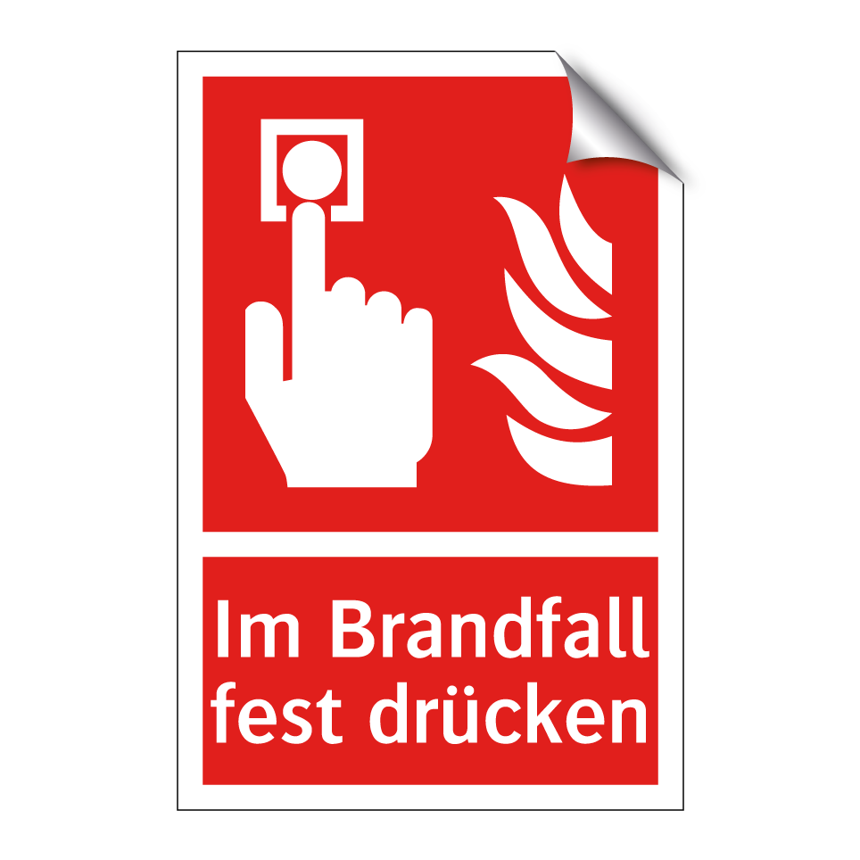 Im Brandfall fest drücken