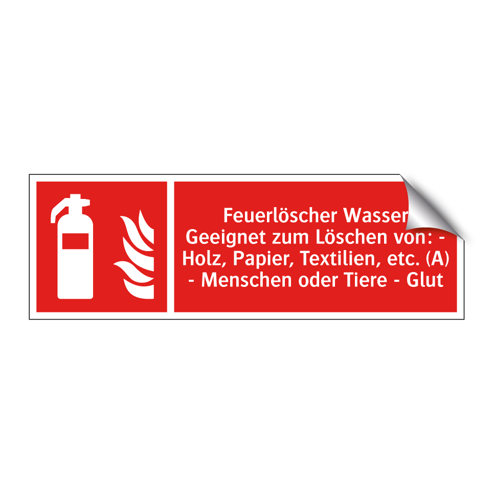 Feuerlöscher Wasser Geeignet zum Löschen von: - Holz, Papier, Textilien, etc. (A) - Menschen oder Tiere - Glut