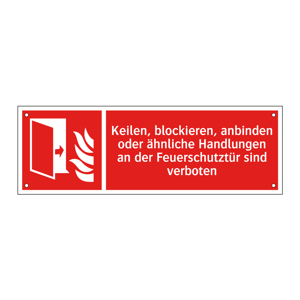 Keilen, blockieren, anbinden oder ähnliche Handlungen an der Feuerschutztür sind verboten