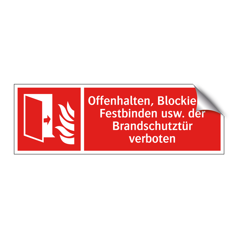 Offenhalten, Blockieren, Festbinden usw. der Brandschutztür verboten