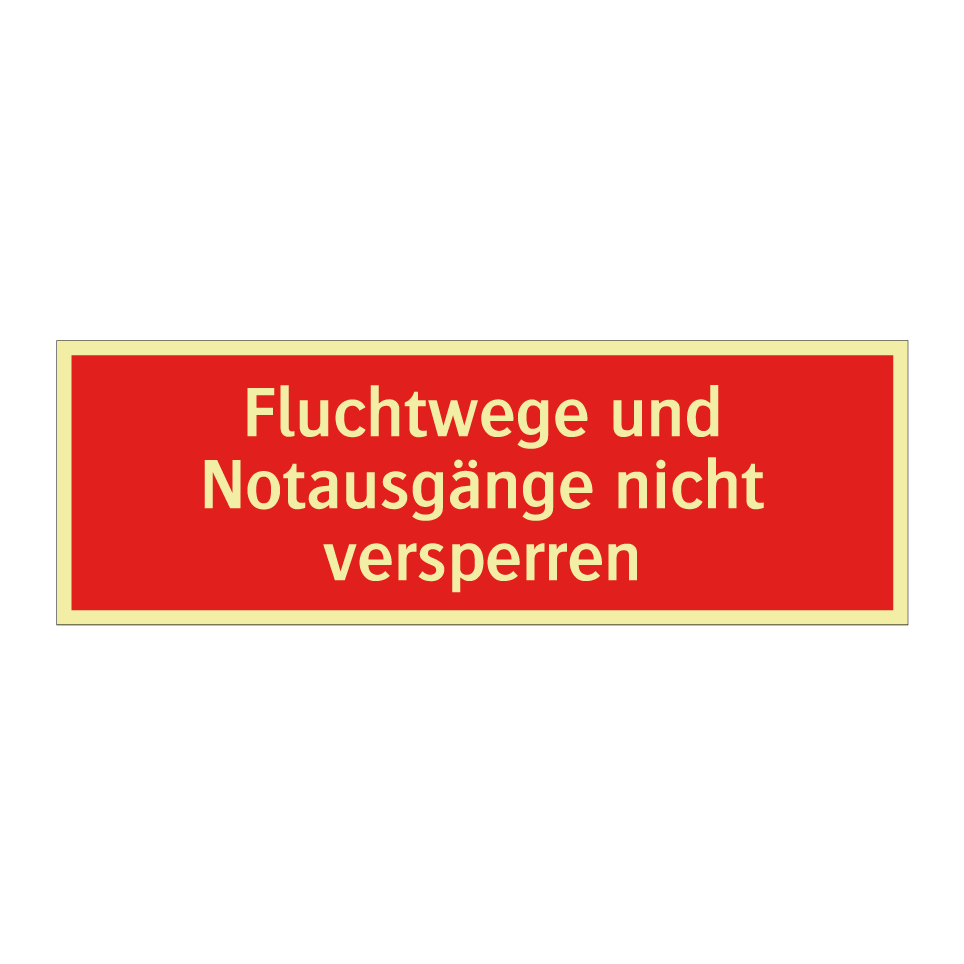 Fluchtwege und Notausgänge nicht versperren