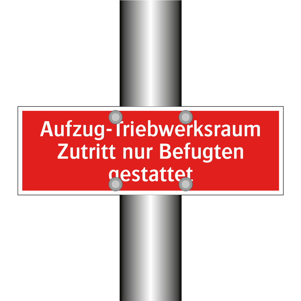 Aufzug-Triebwerksraum Zutritt nur Befugten gestattet