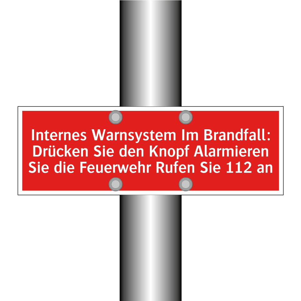 Internes Warnsystem Im Brandfall: Drücken Sie den Knopf Alarmieren Sie die Feuerwehr Rufen Sie 112 an