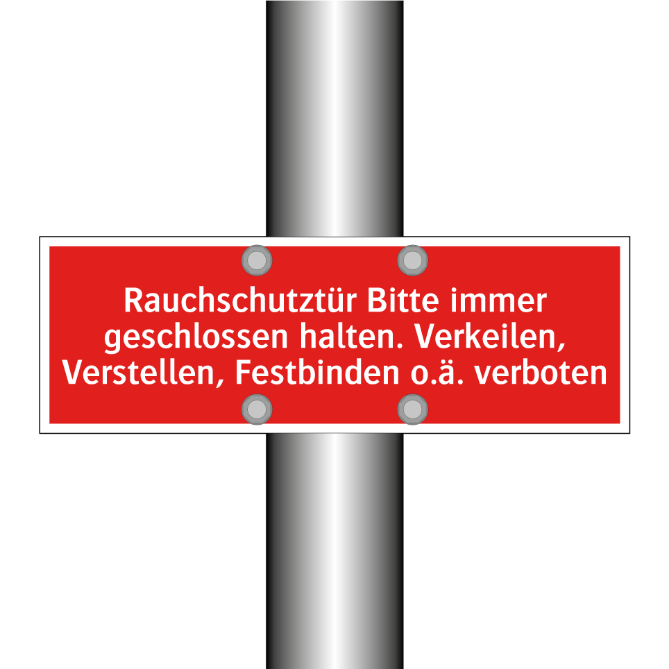 Rauchschutztür Bitte immer geschlossen halten. Verkeilen, Verstellen, Festbinden o.ä. verboten
