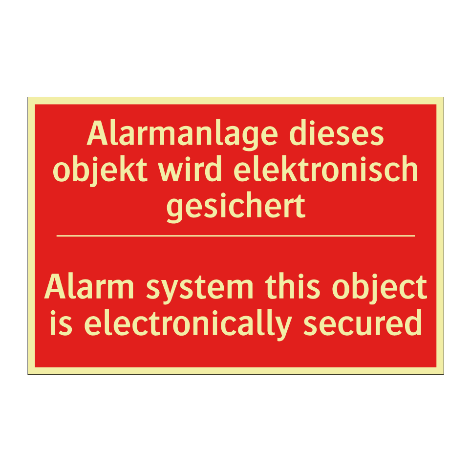 Alarmanlage dieses objekt wird /.../ - Alarm system this object is electronically /.../