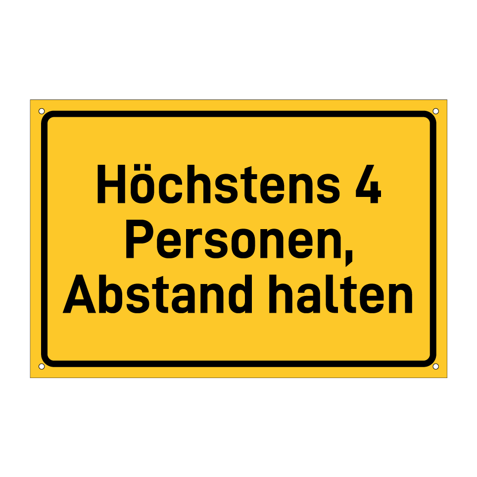 Höchstens 4 Personen, Abstand halten