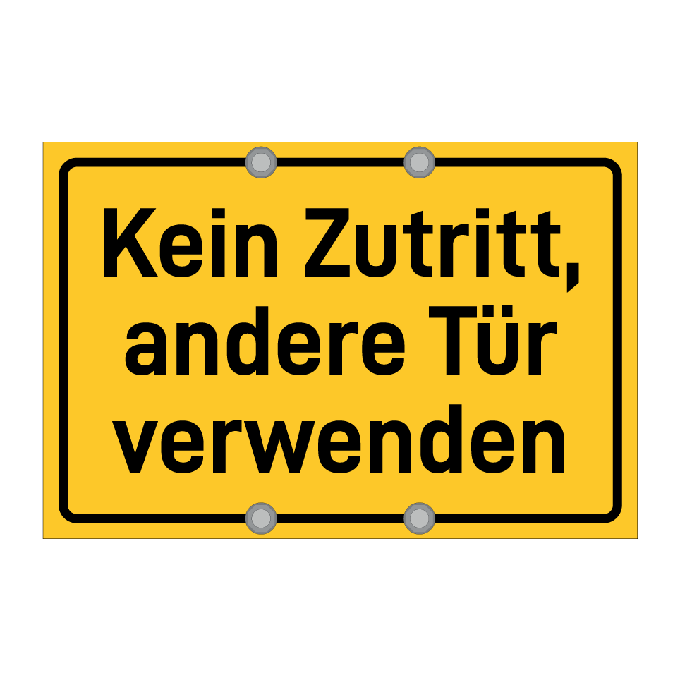 Kein Zutritt, andere Tür verwenden