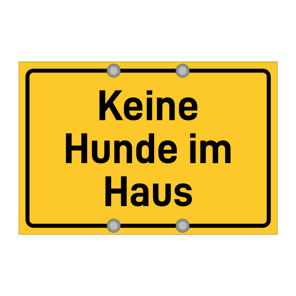 Keine Hunde im Haus