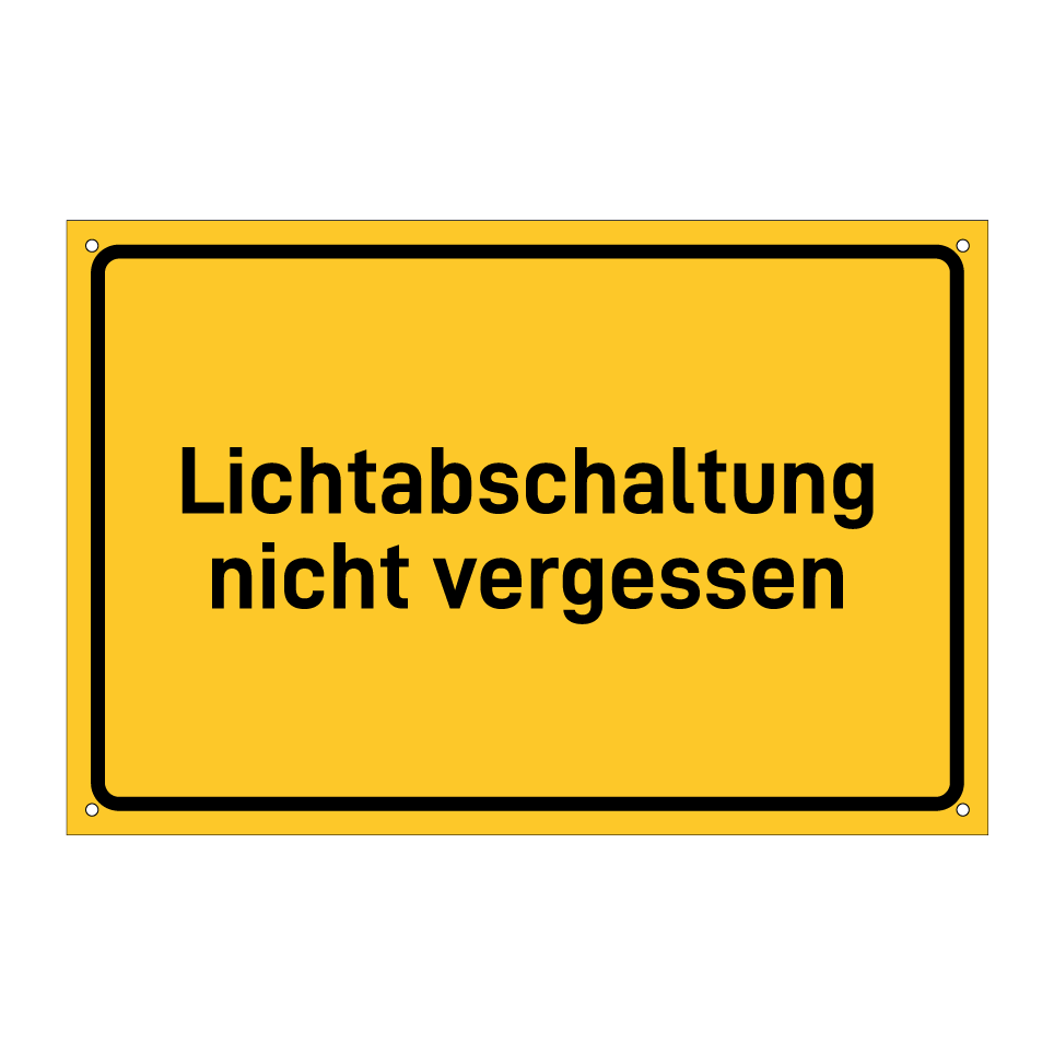 Lichtabschaltung nicht vergessen