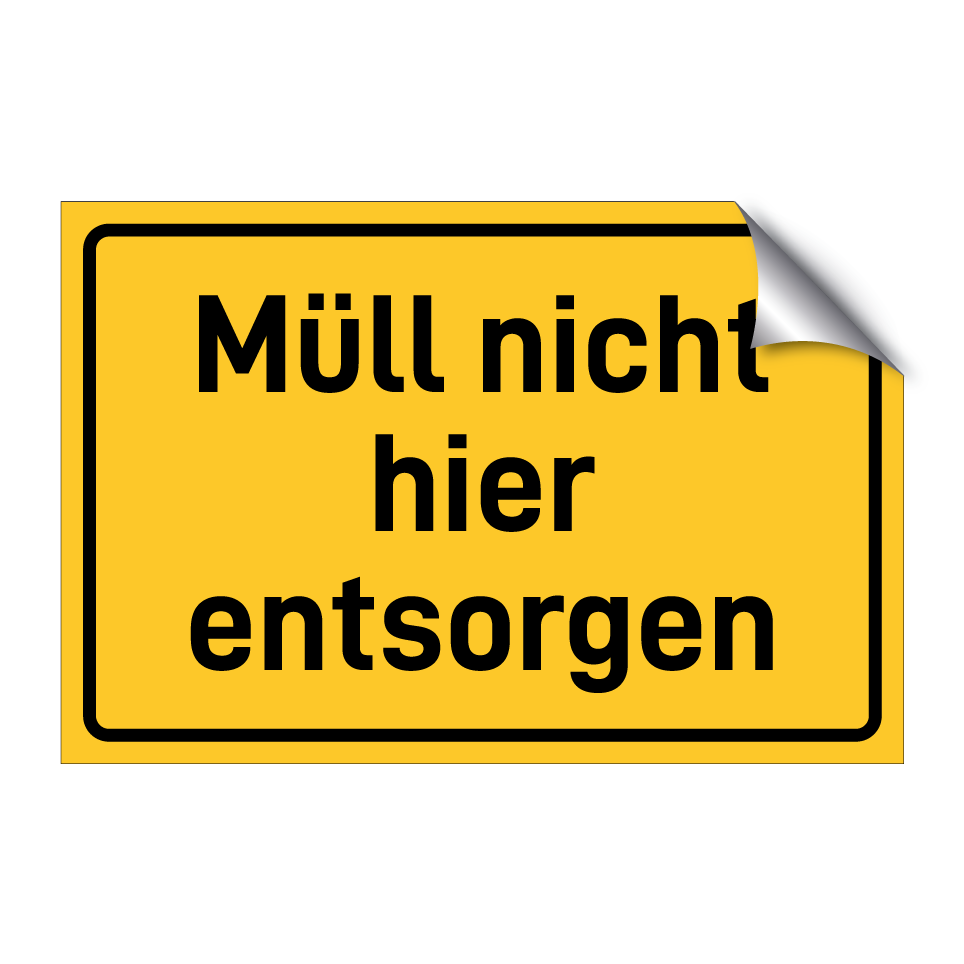 Müll nicht hier entsorgen
