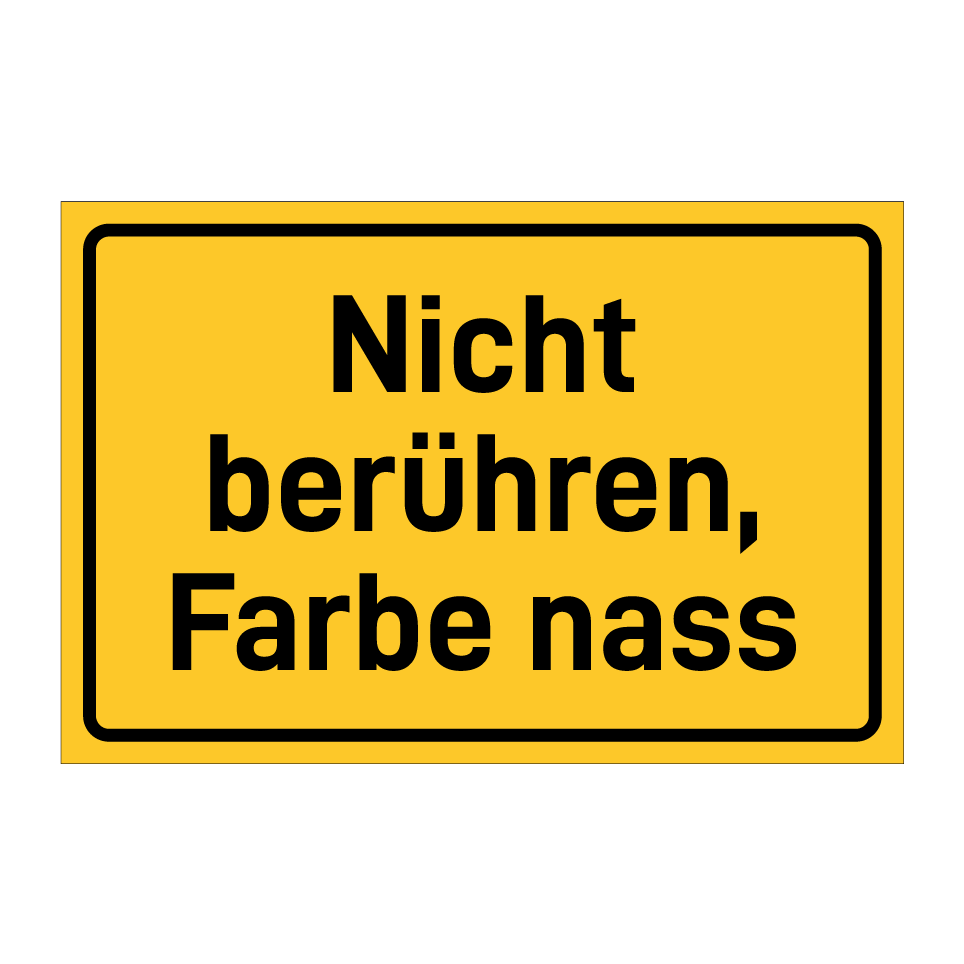 Nicht berühren, Farbe nass