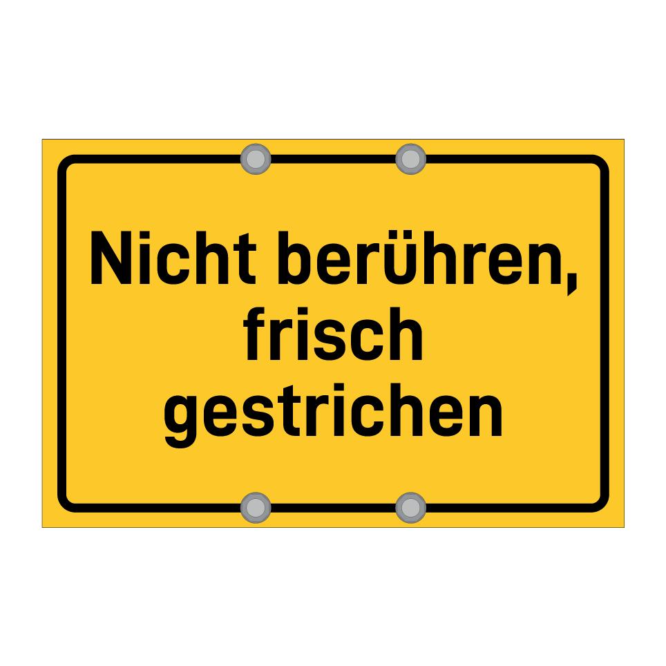 Nicht berühren, frisch gestrichen