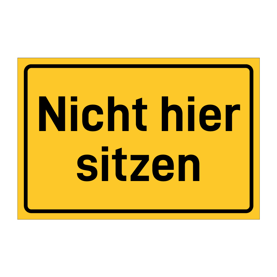 Nicht hier sitzen