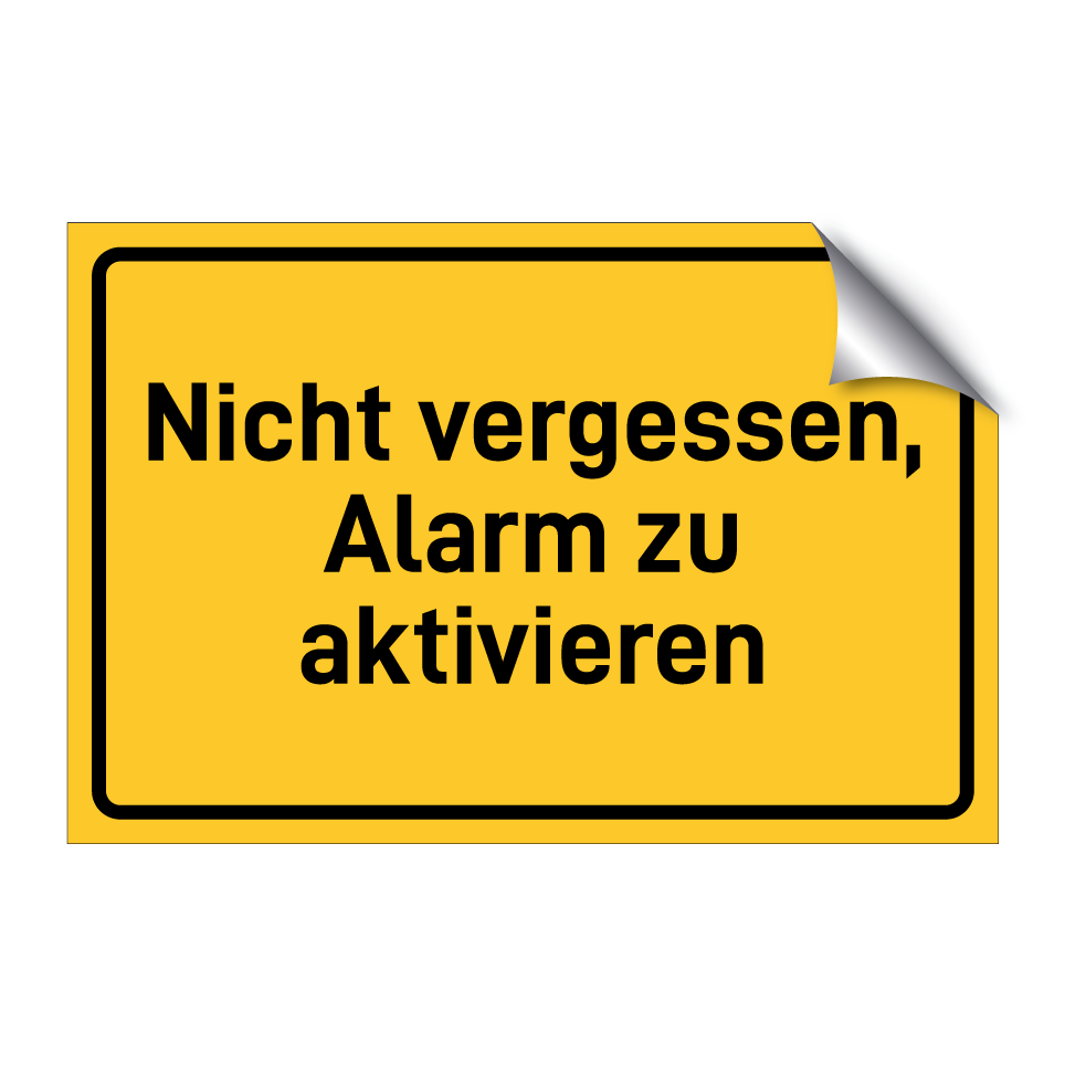 Nicht vergessen, Alarm zu aktivieren