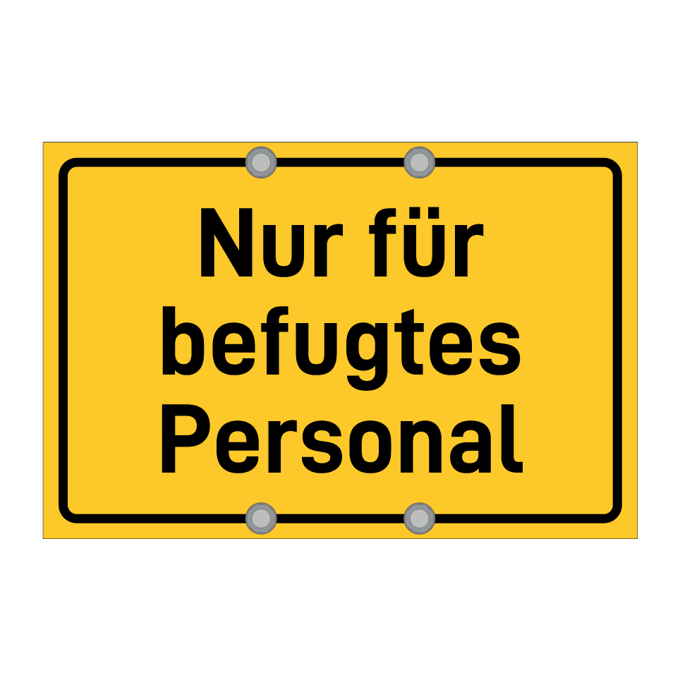 Nur für befugtes Personal