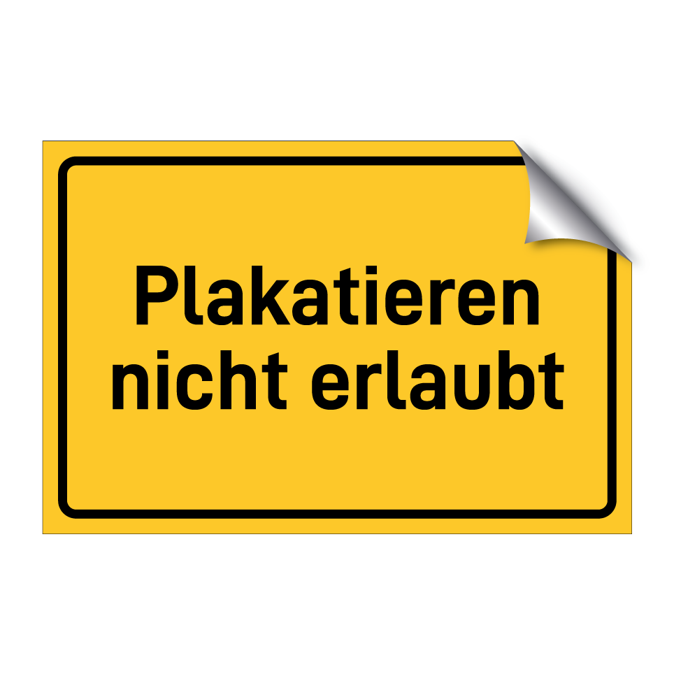 Plakatieren nicht erlaubt