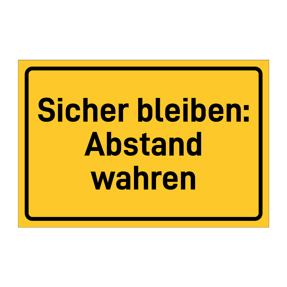 Sicher bleiben: Abstand wahren