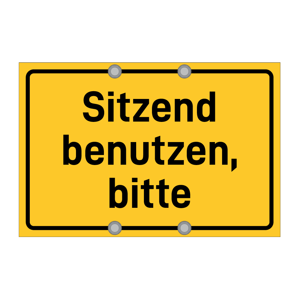 Sitzend benutzen, bitte