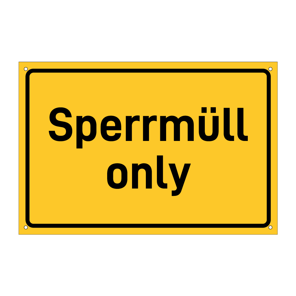 Sperrmüll only