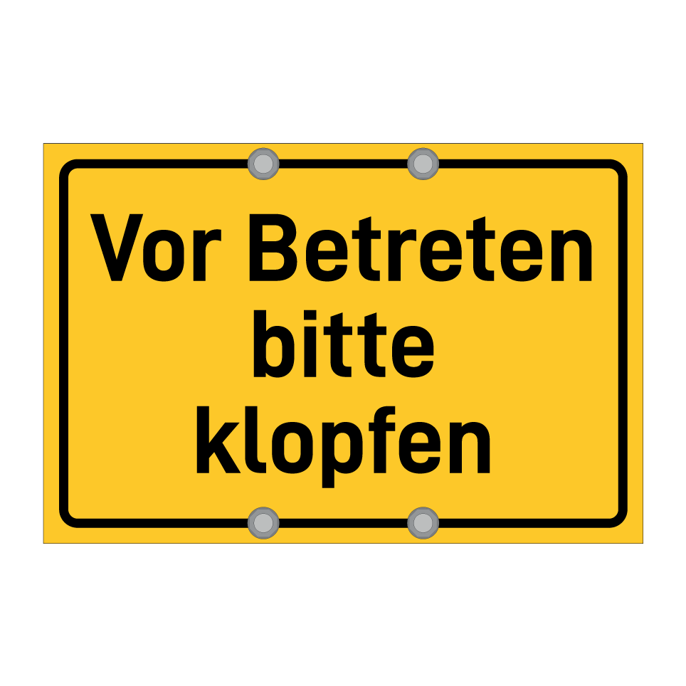 Vor Betreten bitte klopfen