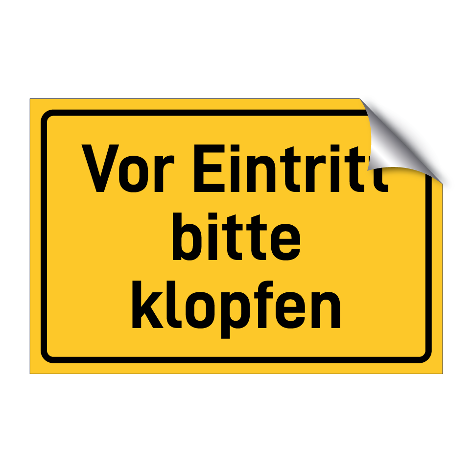 Vor Eintritt bitte klopfen