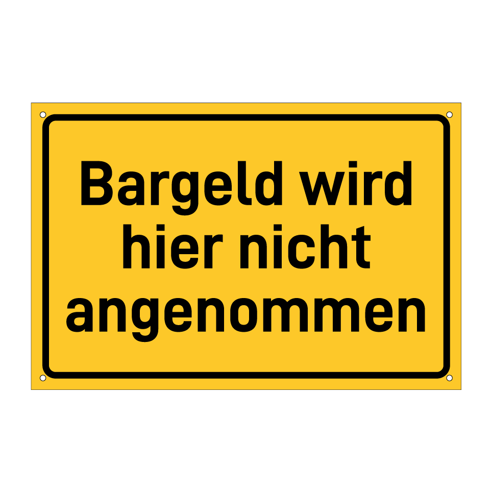 Bargeld wird hier nicht angenommen