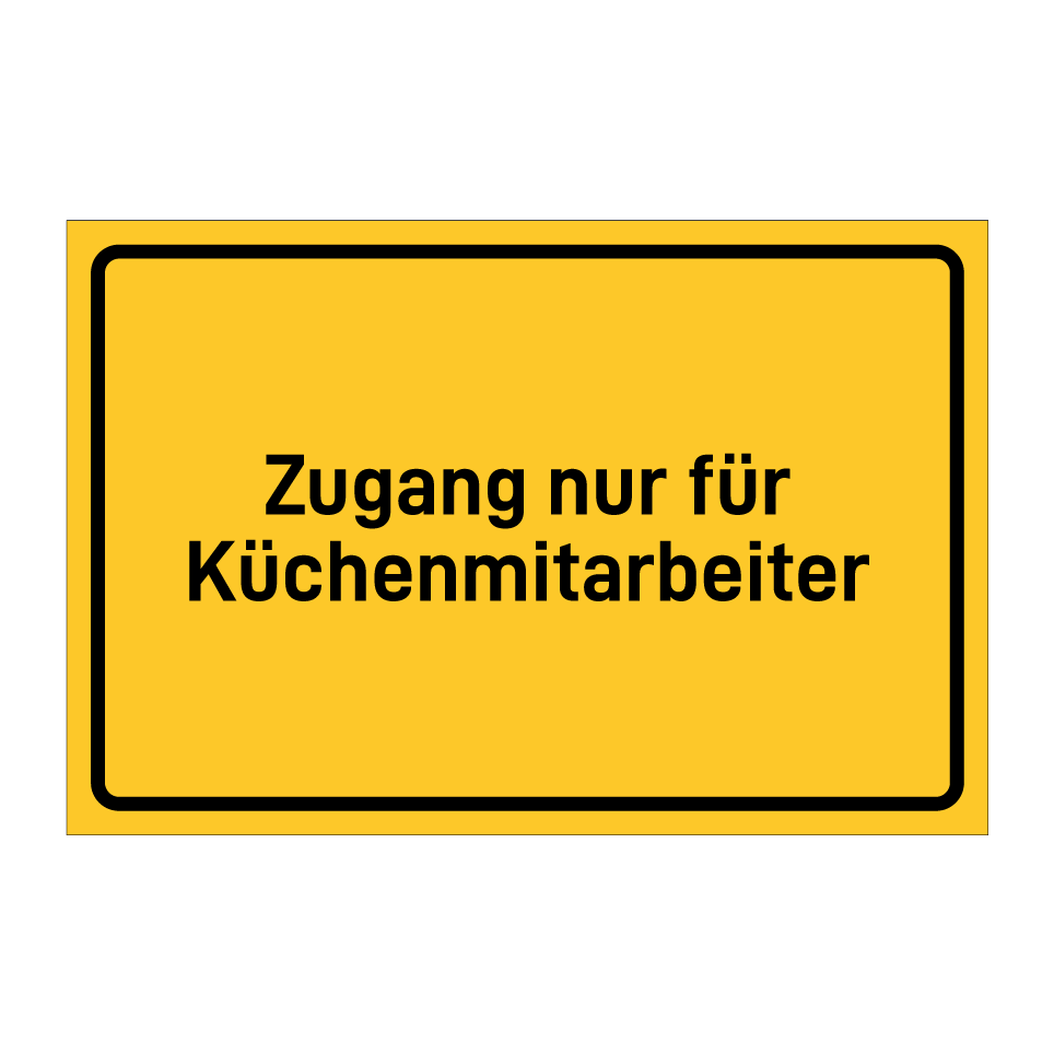 Zugang nur für Küchenmitarbeiter