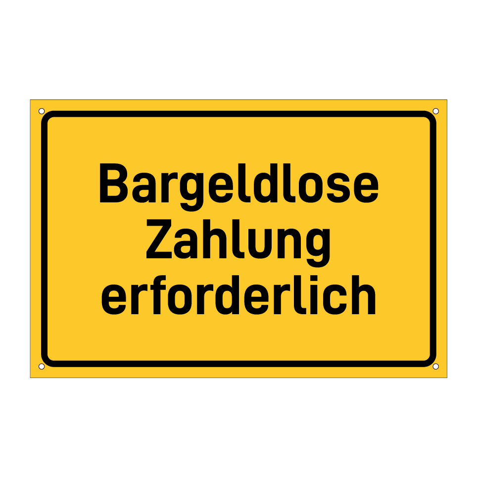 Bargeldlose Zahlung erforderlich