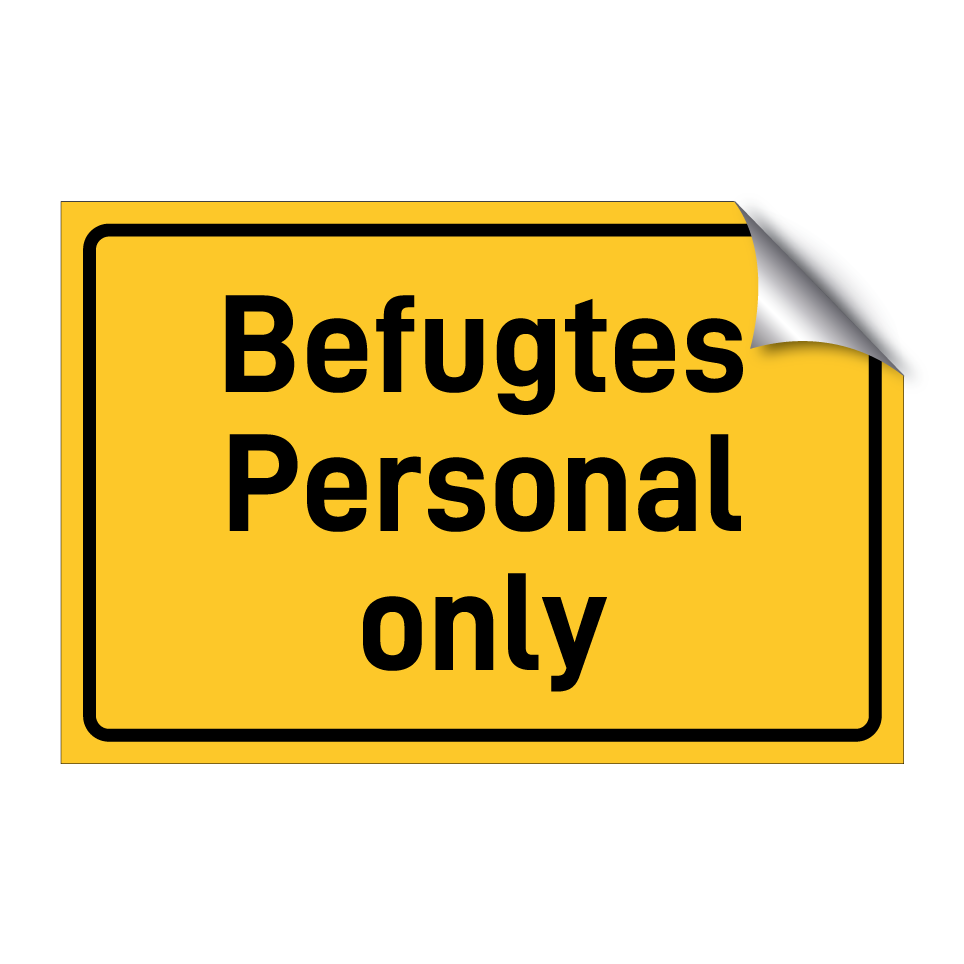 Befugtes Personal only