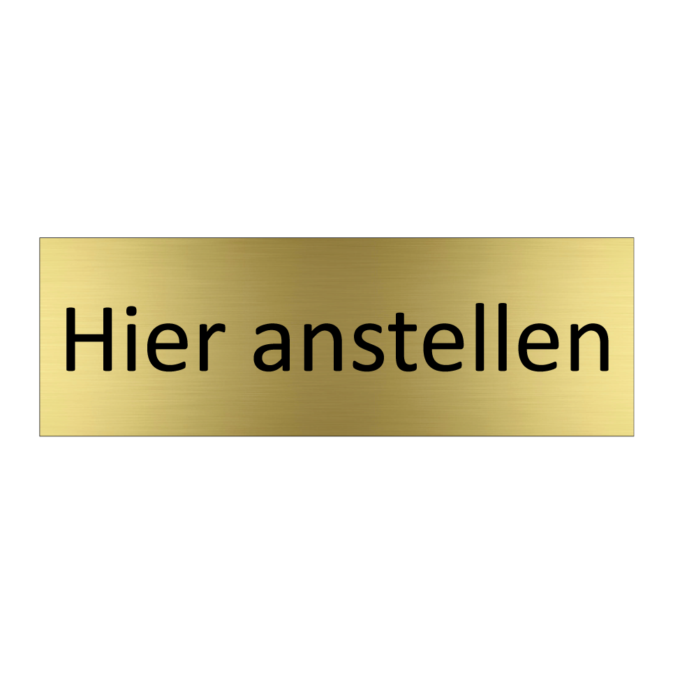 Hier anstellen