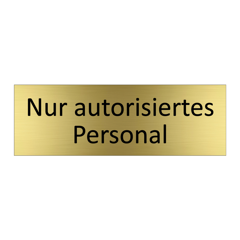 Nur autorisiertes Personal