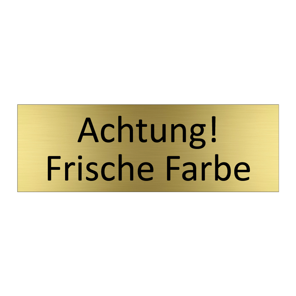 Achtung! Frische Farbe