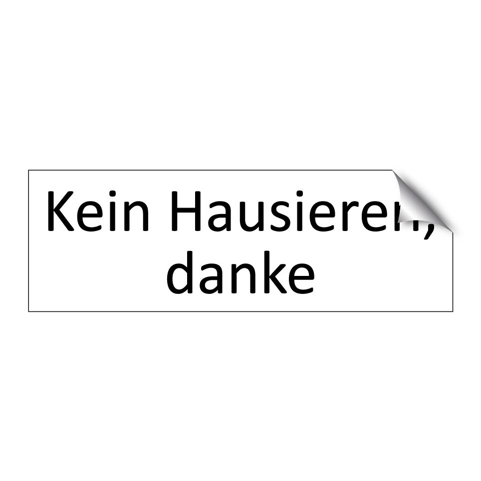 Kein Hausieren, danke