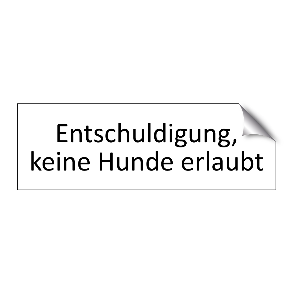 Entschuldigung, keine Hunde erlaubt