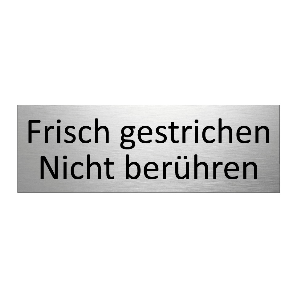Frisch gestrichen Nicht berühren