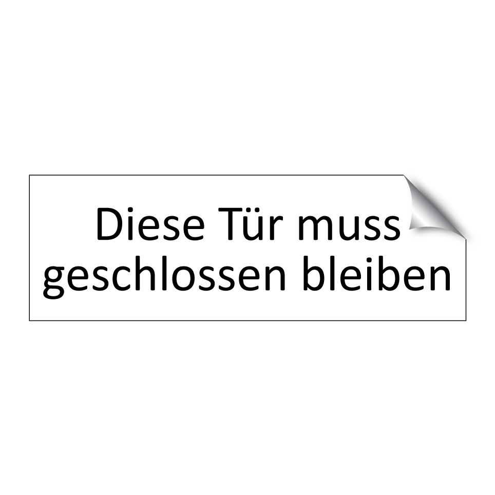 Diese Tür muss geschlossen bleiben