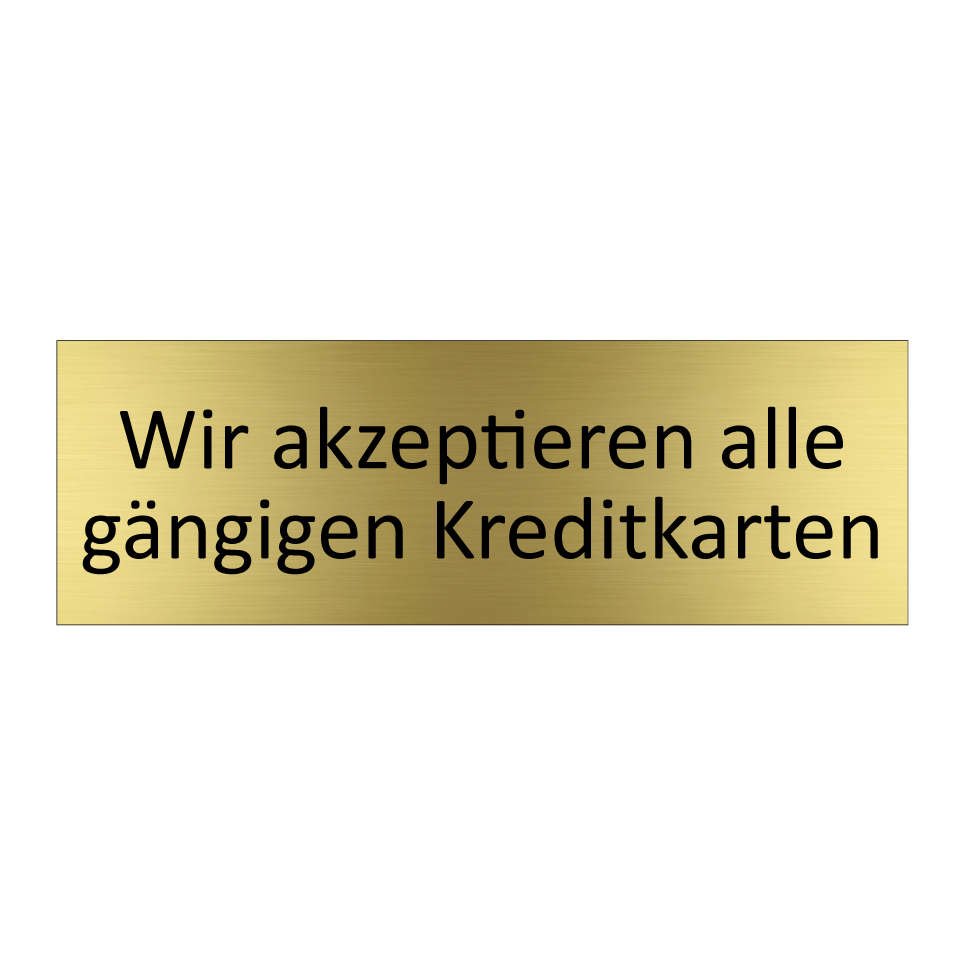 Wir akzeptieren alle gängigen Kreditkarten