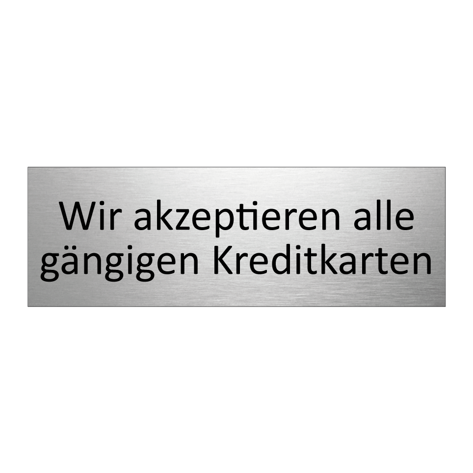 Wir akzeptieren alle gängigen Kreditkarten