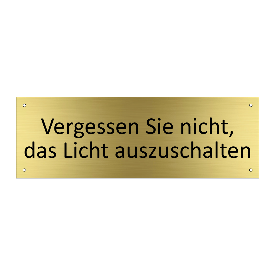 Vergessen Sie nicht, das Licht auszuschalten