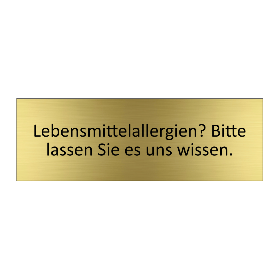 Lebensmittelallergien? Bitte lassen Sie es uns wissen.