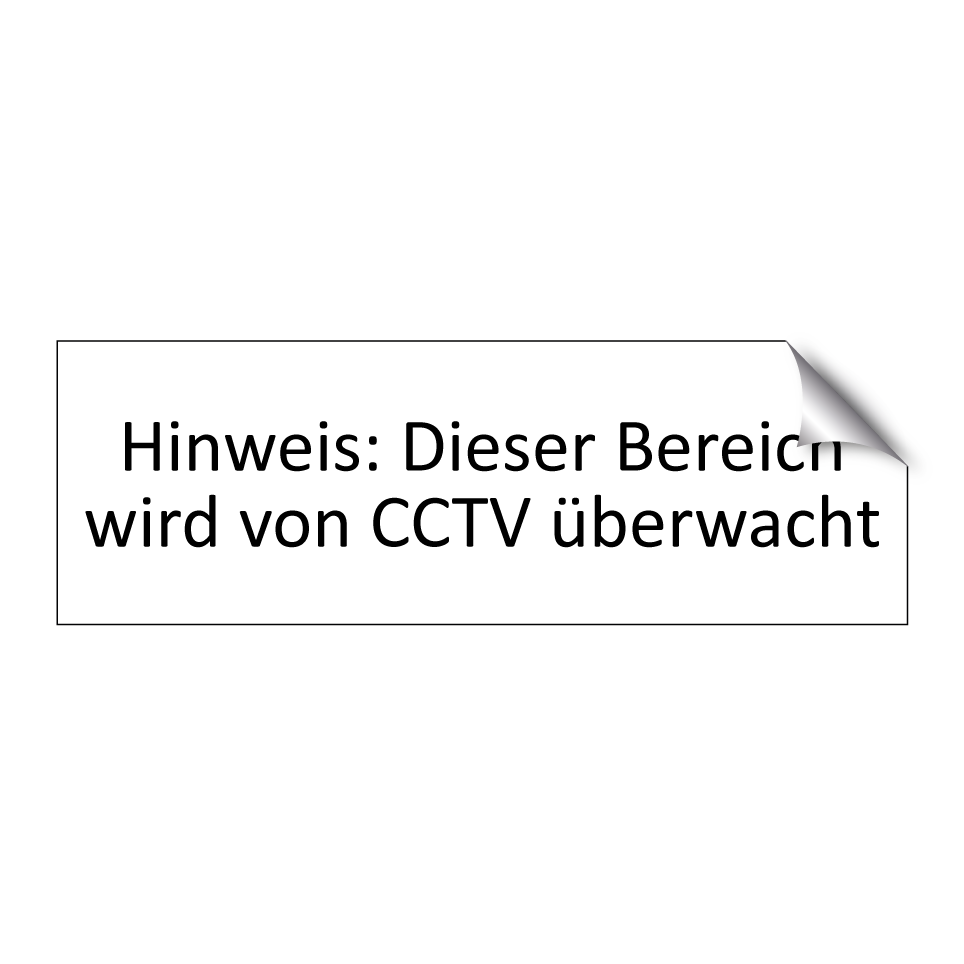 Hinweis: Dieser Bereich wird von CCTV überwacht