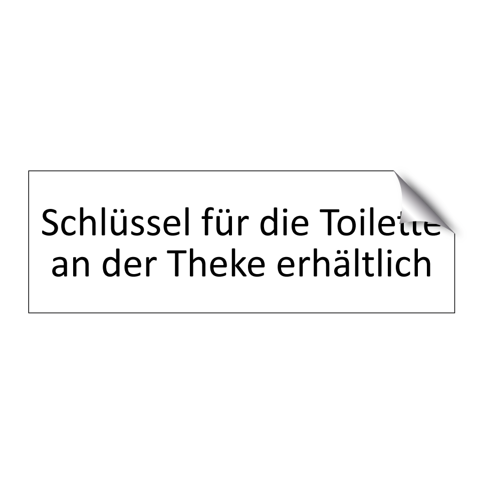 Schlüssel für die Toilette an der Theke erhältlich
